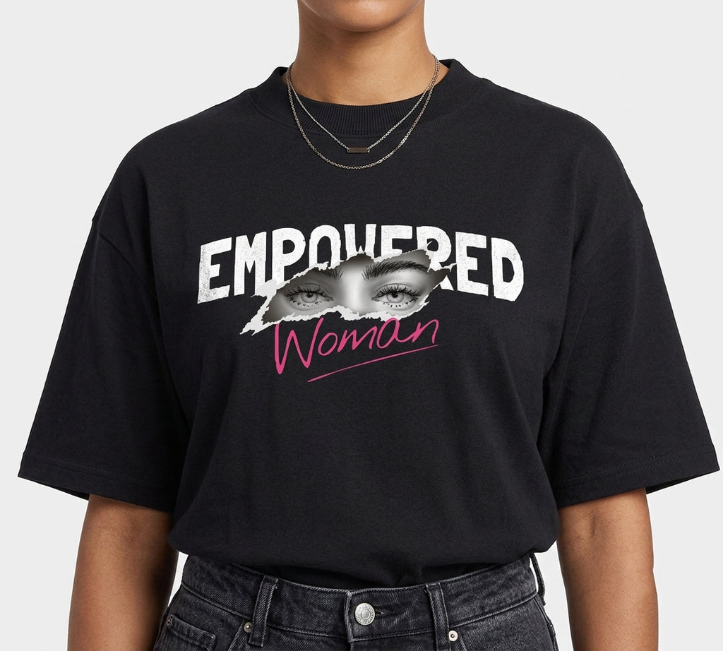 Empowered Woman Oversized T-Shirt | Bold Statement Graphic Tee