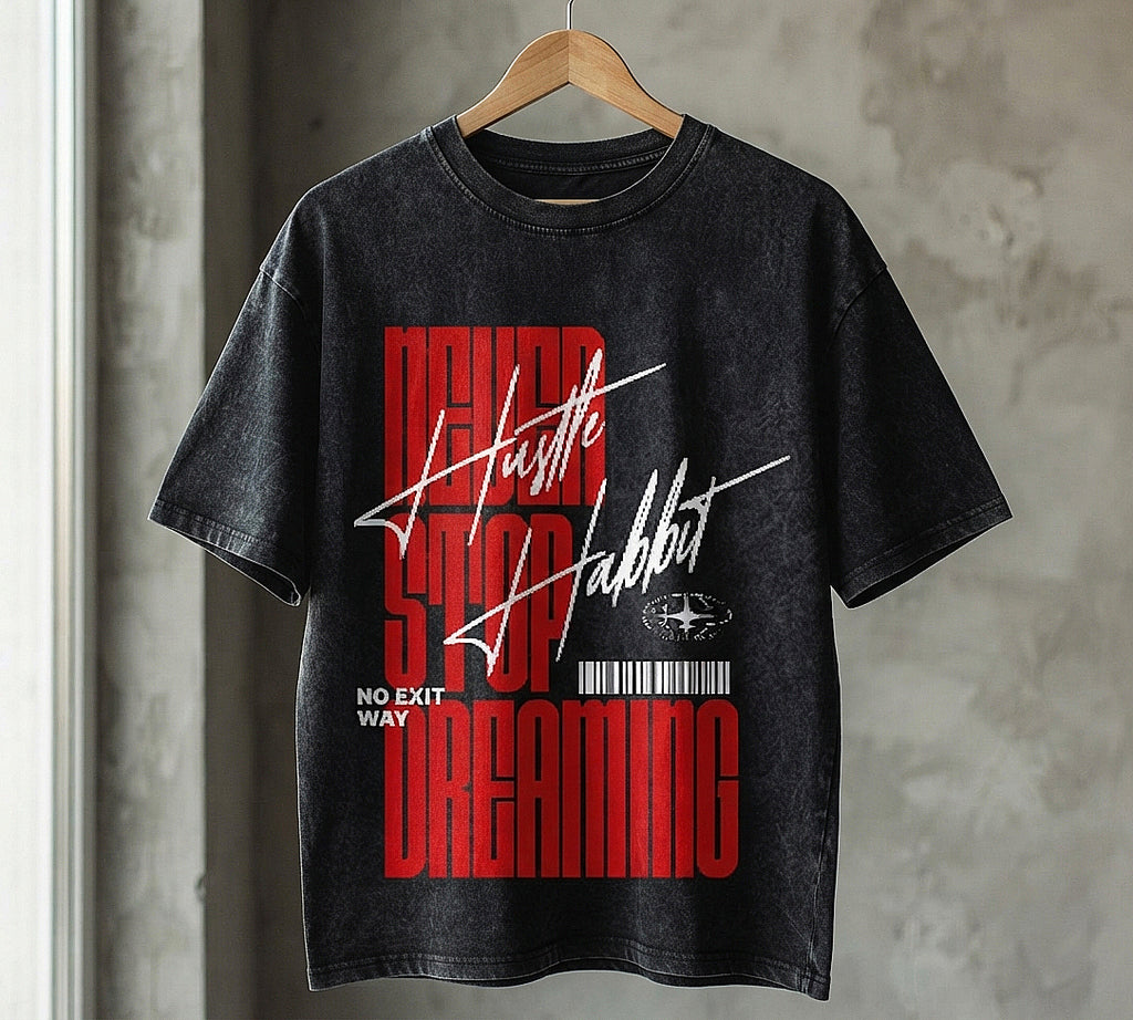 Hustle Habbit Oversized Acid Wash T-Shirt | Never Stop Dreaming Graphic Tee