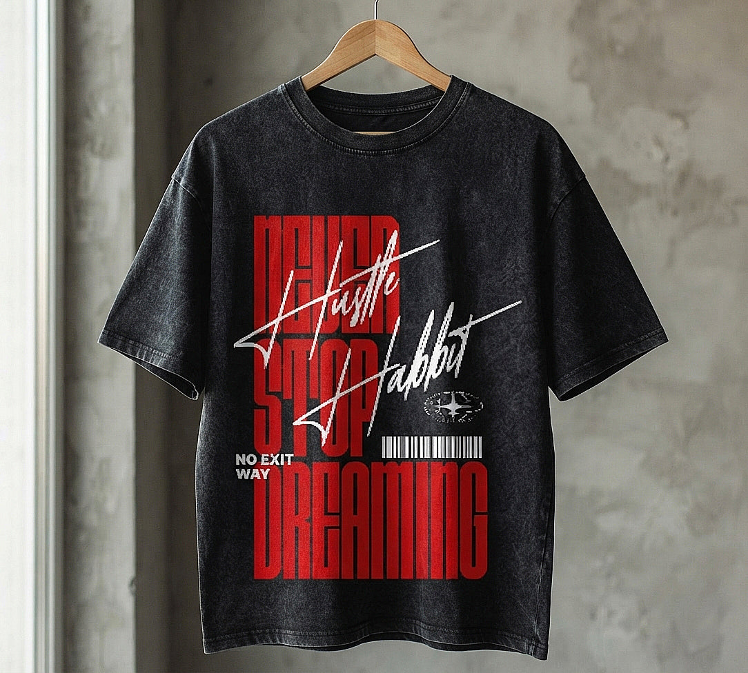 Hustle Habbit Oversized Acid Wash T-Shirt | Never Stop Dreaming Graphic Tee