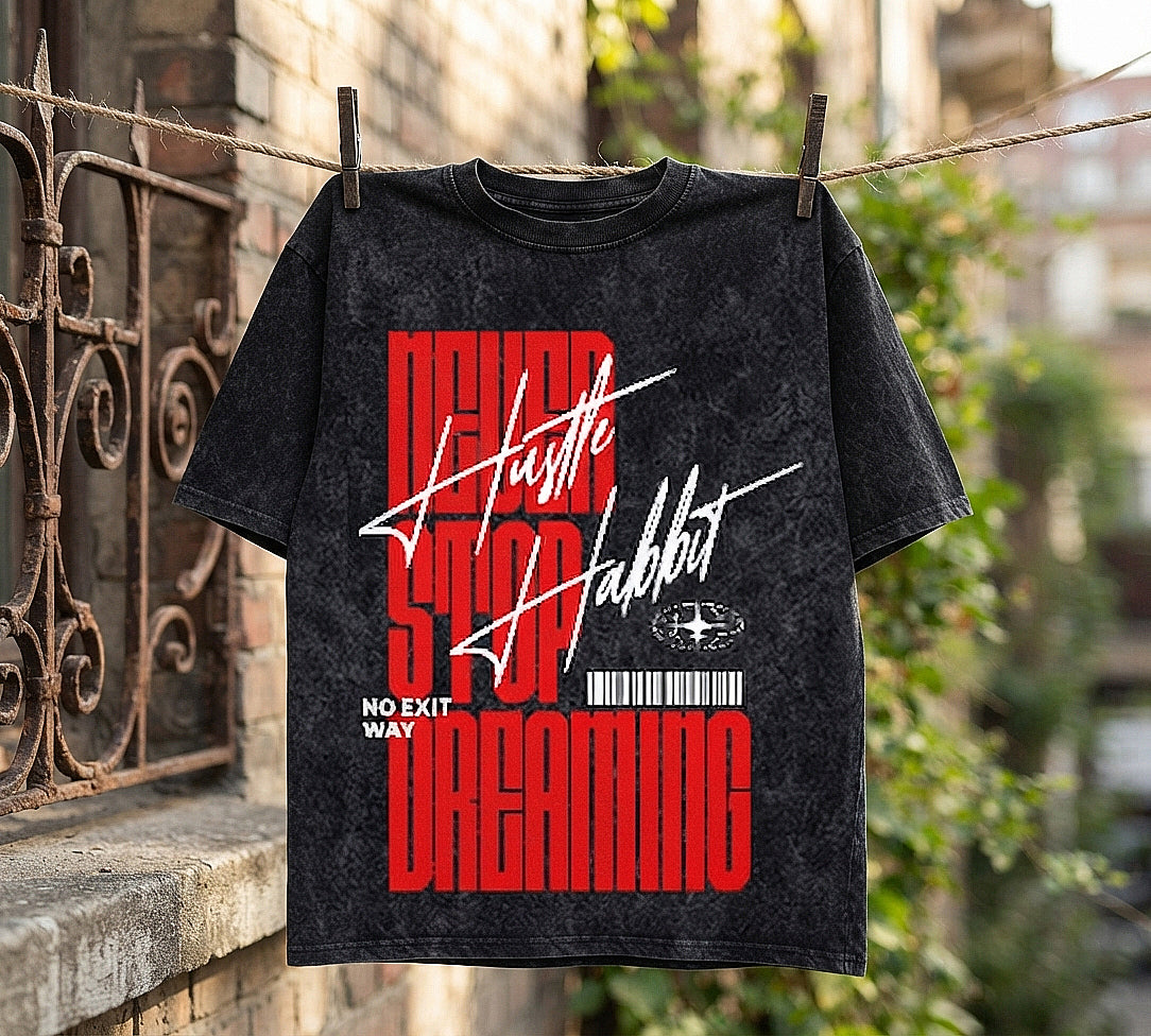 Hustle Habbit Oversized Acid Wash T-Shirt | Never Stop Dreaming Graphic Tee